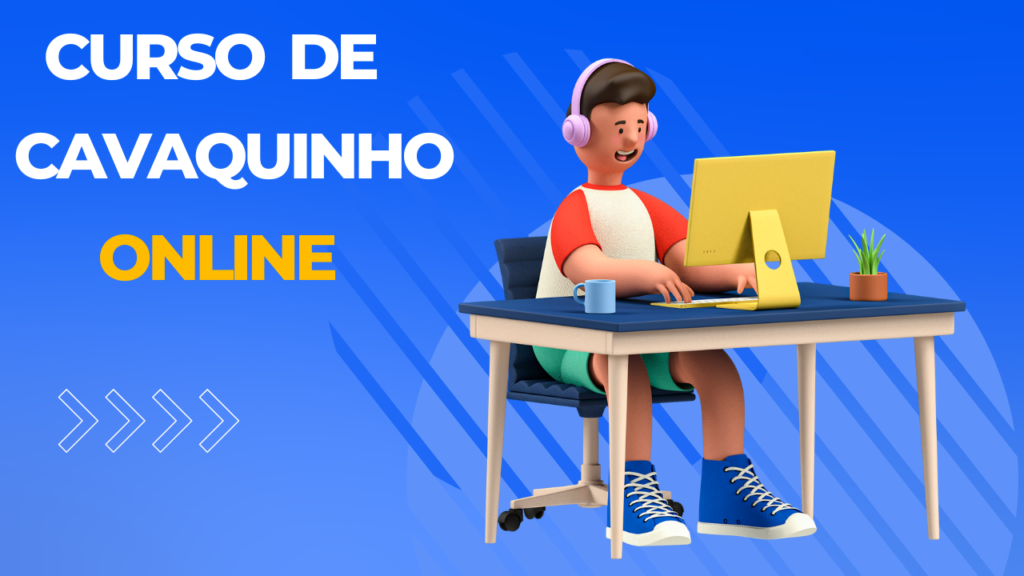 CURSO DE CAVAQUINHO