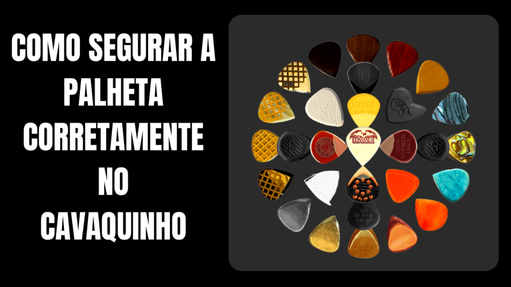 Como Segurar a Palheta Corretamente no Cavaquinho