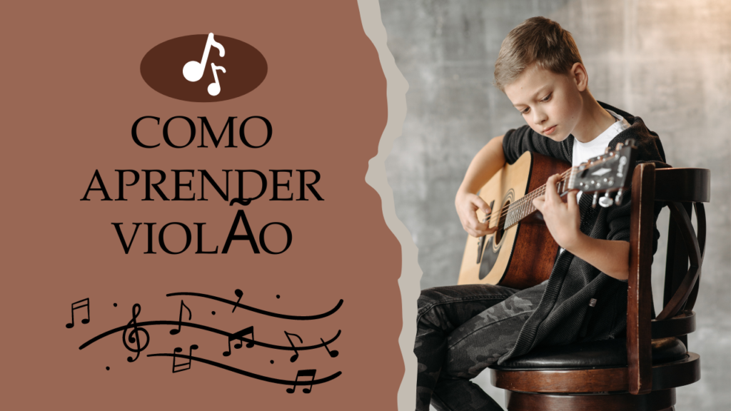 Como aprender Violão